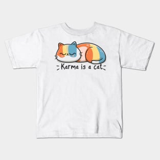 Karma Is A Cat Kids T-Shirt